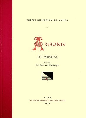 Aribo, Joseph Smits Van Waesberghe - CSM 2 Aribo (11th C.), de Musica, Edited by Jos. Smits Van Waesberghe: Volume 2, Inbunden