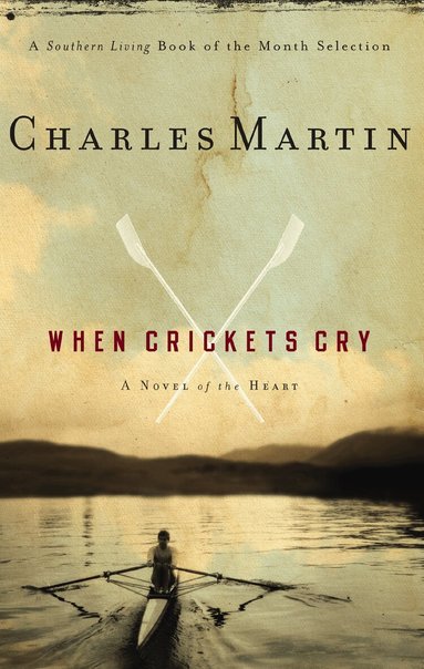 Charles Martin - When Crickets Cry, Häftad