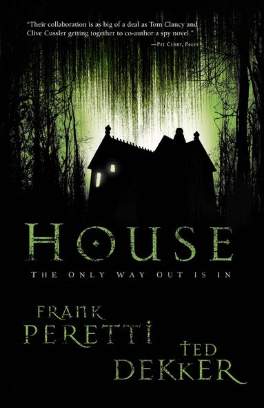 Frank E. Peretti, Ted Dekker - House, Häftad