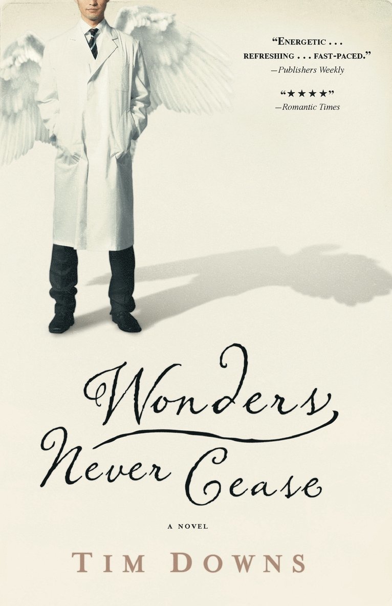 Tim Downs - Wonders Never Cease, Häftad