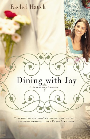 Rachel Hauck - Dining with Joy, Häftad