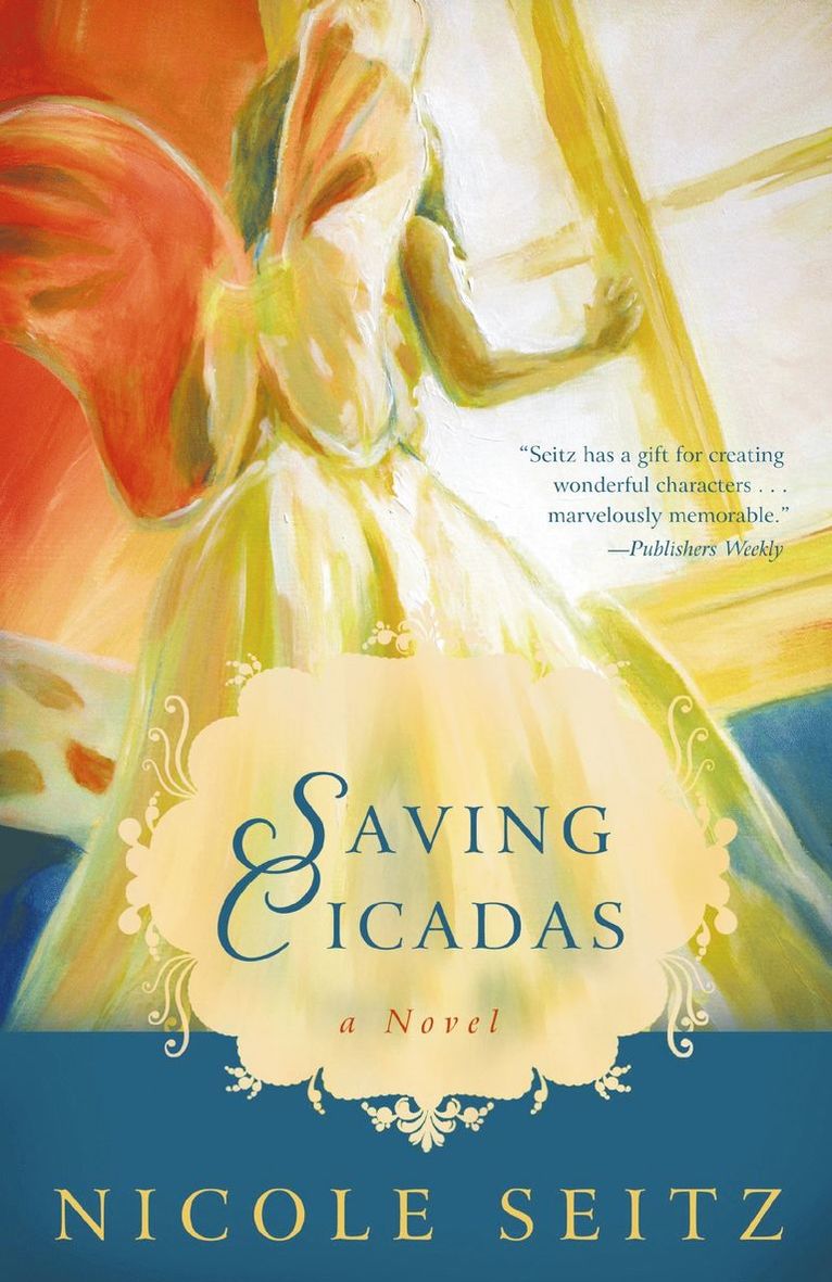 Nicole Seitz - Saving Cicadas, Häftad