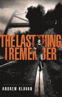 The Last Thing I Remember 1