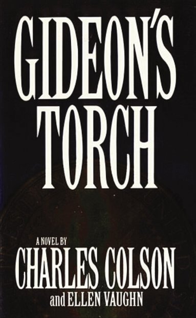 Ellen Santilli Vaughn, Charles W. Colson - Gideon's Torch, Häftad