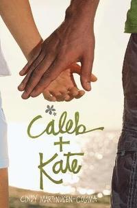 bokomslag Caleb + Kate