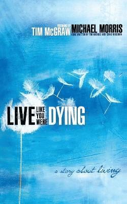Live Like You Were Dying 1