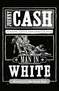 bokomslag Man in White: A Novel about the Apostle Paul