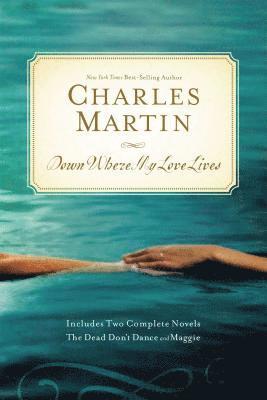 Down Where My Love Lives 1