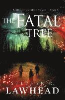 Stephen Lawhead - The Fatal Tree, Häftad