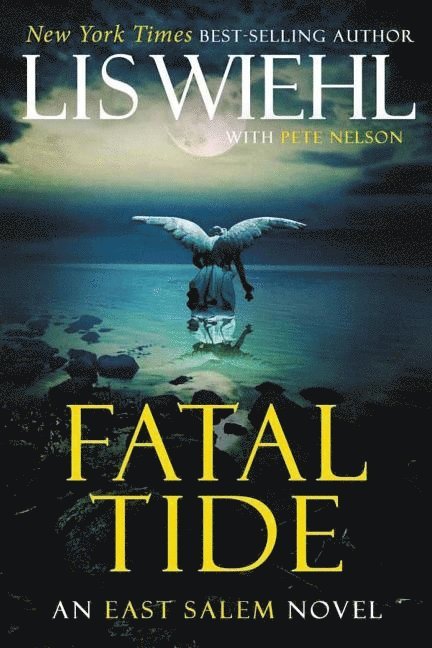 Lis Wiehl, Pete Nelson - Fatal Tide, Inbunden