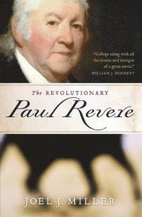 bokomslag The Revolutionary Paul Revere