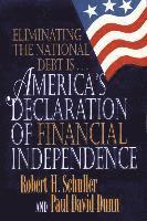 Paul David Dunn, Robert H. Schuller - The America's Declaration of Financial Independence, Häftad