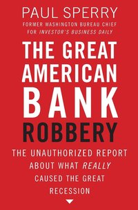 bokomslag The Great American Bank Robbery