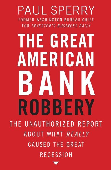 bokomslag The Great American Bank Robbery