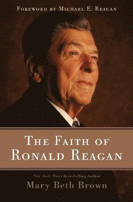 bokomslag Faith of Ronald Reagan