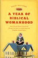 bokomslag A Year of Biblical Womanhood