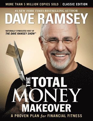 The Total Money Makeover: Classic Edition 1