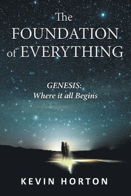 The Foundation of Everything 1