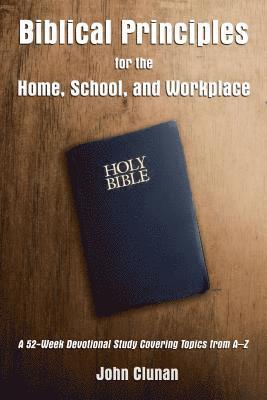 bokomslag Biblical Principles for the Home, School, and Workplace