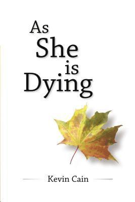 As She Is Dying 1