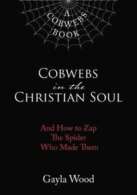bokomslag Cobwebs in the Christian Soul