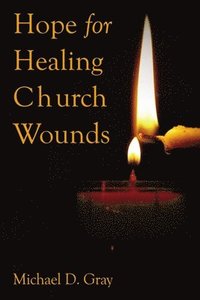 bokomslag Hope For Healing Church Wounds