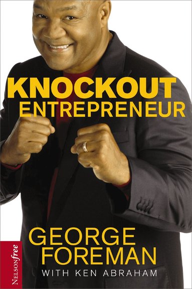 George Foreman - Knockout Entrepreneur, Häftad