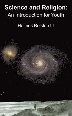 Holmes Rolston III, Holmes Rolston Iii - Science and Religion, Inbunden