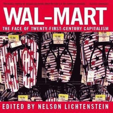 Nelson Lichtenstein - Wal-mart, Häftad