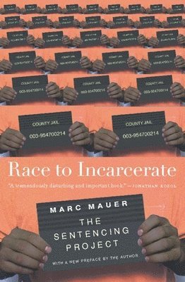 Marc Mauer, Marc Mauer - Race To Incarcerate, Häftad