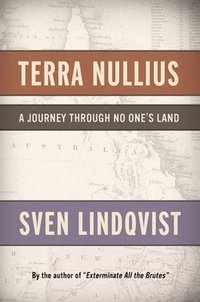 bokomslag Terra Nullius: A Journey Through No One's Land