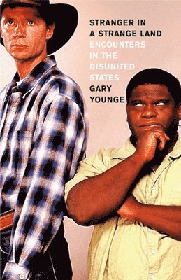 Younge Gary, Gary Younge - Stranger In A Strange Land, Häftad