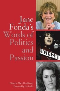 bokomslag Jane Fonda's Words Of Politics And Passion