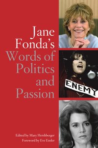 bokomslag Jane Fonda's Words Of Politics And Passion