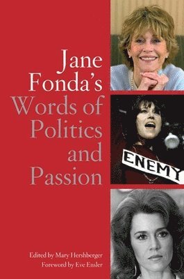 Jane Fonda's Words Of Politics And Passion