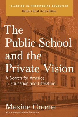 bokomslag The Public School And The Private Vision