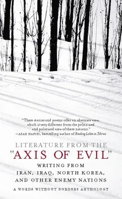 Words Without Borders - Literature from the 'Axis of Evil': Writing from Iran, Iraq, North Korea, and Other Enemy Nations, Häftad. Tillgänglighet: Lägg i varukorg