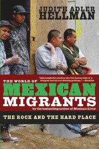 bokomslag The World Of Mexican Migrants