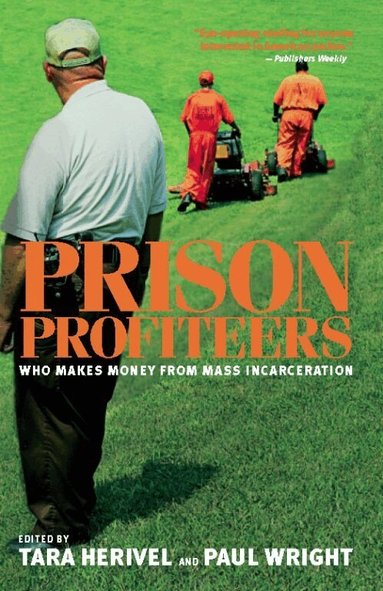 Paul Wright, Tara J. Herival - Prison Profiteers, Häftad