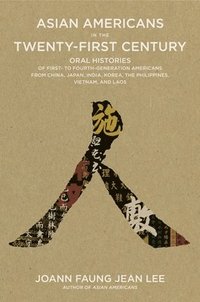 bokomslag Asian Americans In The Twenty-first Century