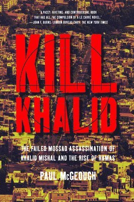 Paul McGeough - Kill Khalid, Häftad