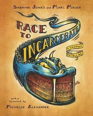 Marc Mauer, Sabrina Jones, Marc Mauer - Race To Incarcerate, Häftad