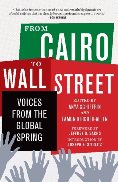 Anya Schiffrin, Eamon Kircher-Allen - From Cairo to Wall Street, Häftad