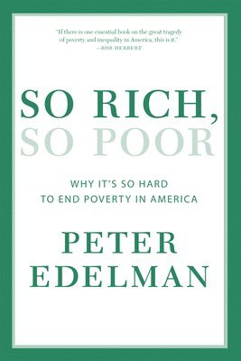 Peter Edelman - So Rich, So Poor, Häftad
