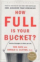 bokomslag How Full Is Your Bucket? Expanded Anniversary Edition