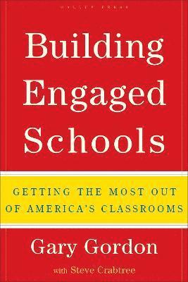 Gary Gordon - Building Engaged Schools, Inbunden