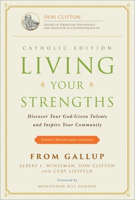 Living Your Strengths Catholic Edition 1