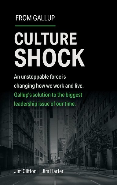 Jim Clifton, Jim Harter - Culture Shock, Inbunden