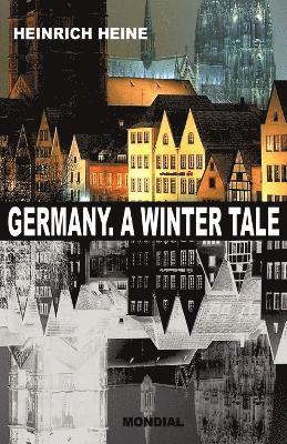 Heinrich Heine, Andrew Moore - Germany. A Winter Tale (Bilingual, Häftad