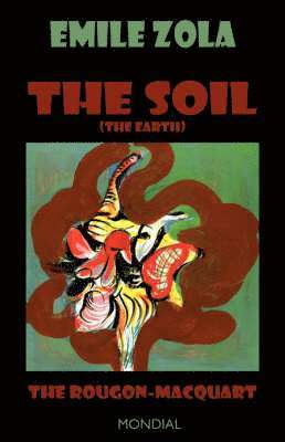 bokomslag Soil (The Earth. The Rougon-Macquart)